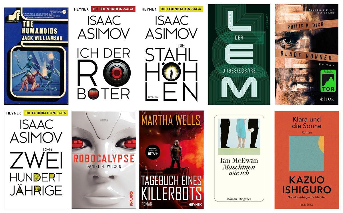 Collage der zehn wichtigsten Roboter-Romane: die Buchcover von The Humanoids bis Klara und die Sonne