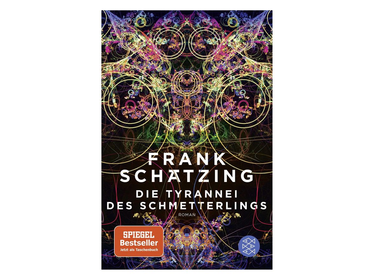 Buchcover „Die Tyrannei des Schmetterlings“ von Frank Schätzing: symmetrisches, buntes Ornament aus leuchtenden Linien und Kreisen auf dunklem Grund, das an Schaltkreise und Schmetterlingsflügel erinnert, roter Aufkleber „Spiegel Bestseller – Jetzt als Taschenbuch“