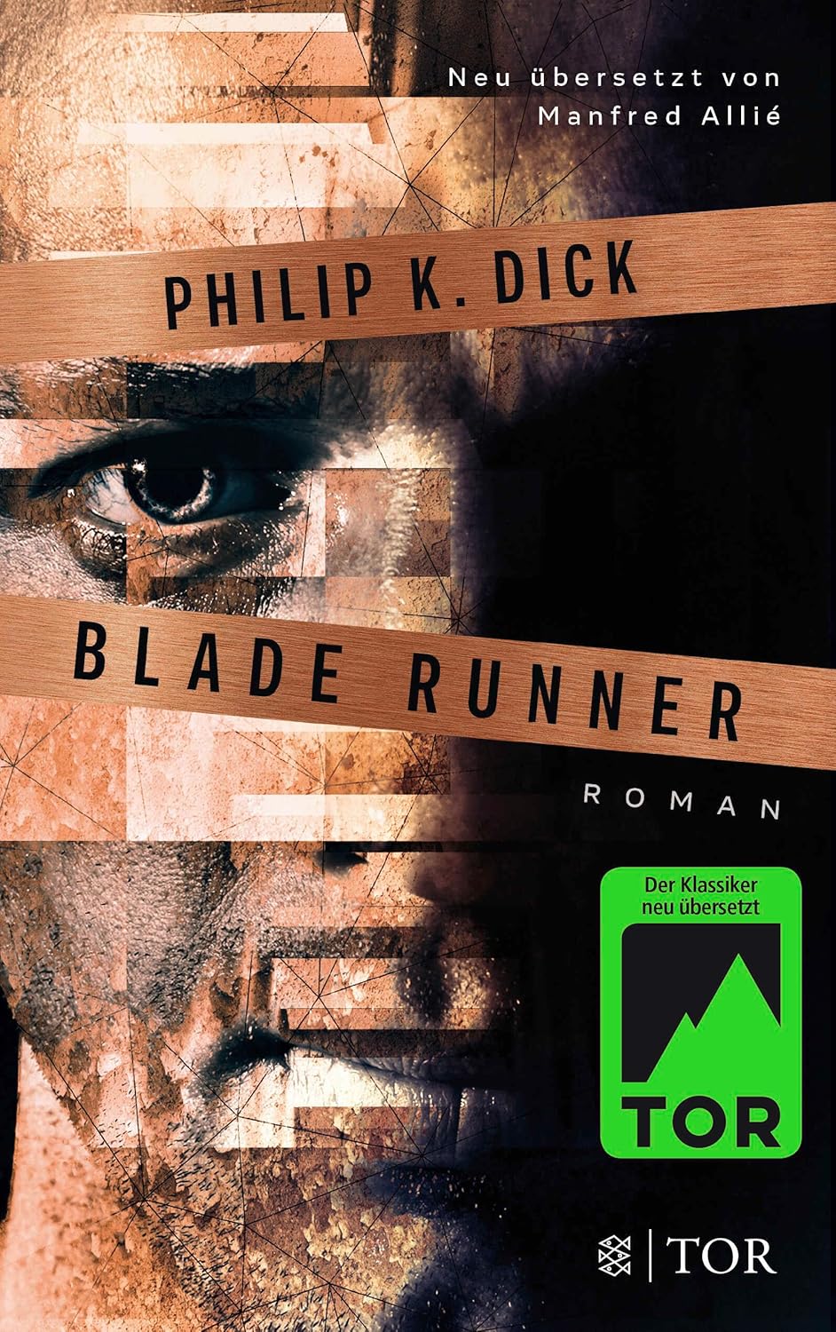 Buchcover „Blade Runner – Träumen Androiden von elektrischen Schafen?“ von Philip K. Dick, Fischer-TOR-Taschenbuch
