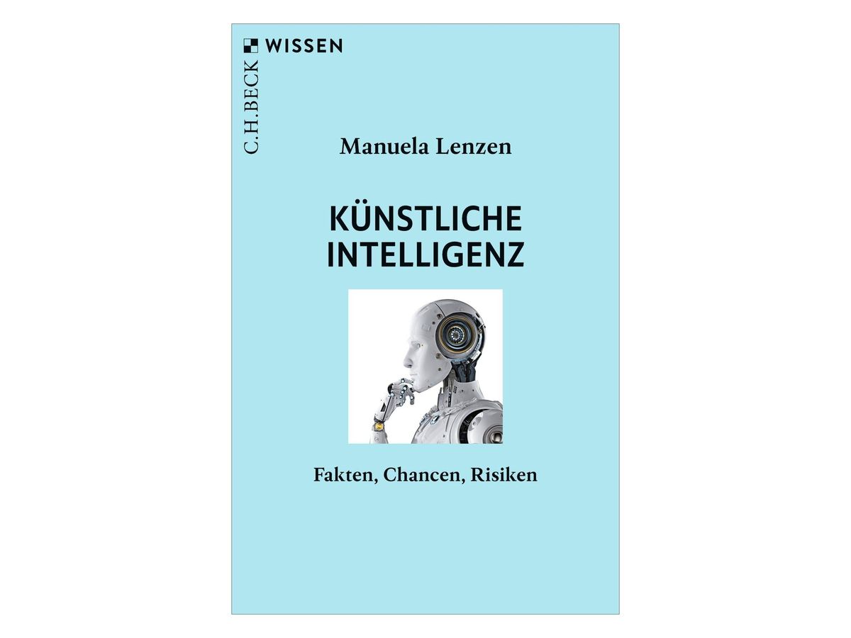 Hellblaues Buchcover der Reihe C.H.Beck Wissen mit dem Namen „Manuela Lenzen“, dem Titel „Künstliche Intelligenz“ und einem Foto eines silbernen humanoiden Roboters in Denkerpose, darunter „Fakten, Chancen, Risiken“