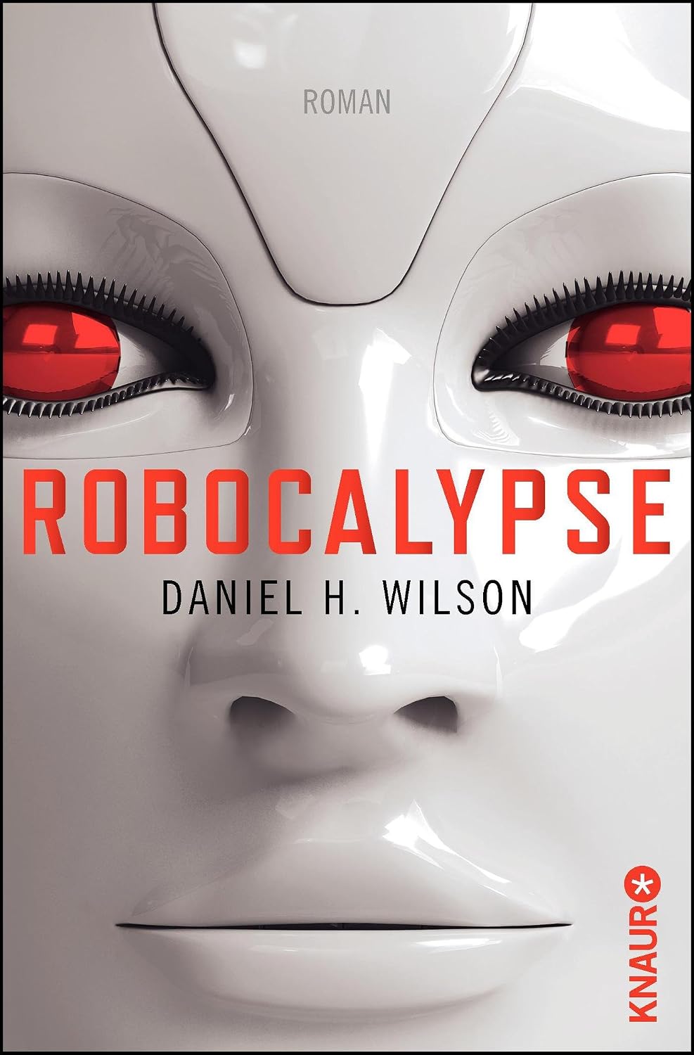 Buchcover „Robocalypse“ von Daniel H. Wilson, Knaur-Taschenbuch