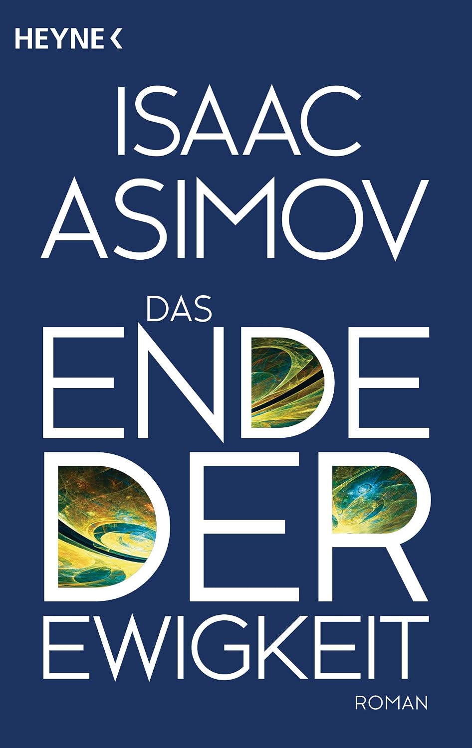 Buchcover „Das Ende der Ewigkeit“ von Isaac Asimov, Heyne-Taschenbuch